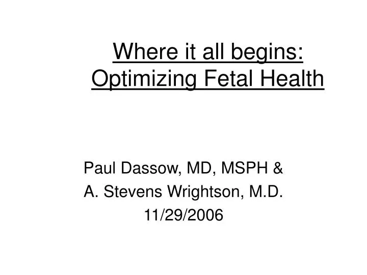 where it all begins optimizing fetal health