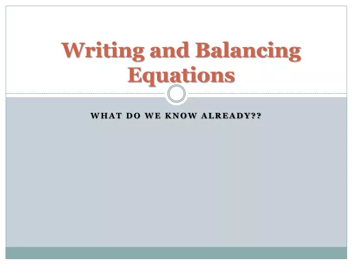 writing and balancing equations