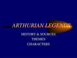 ARTHURIAN LEGENDS