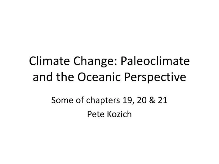 climate change paleoclimate and the oceanic perspective