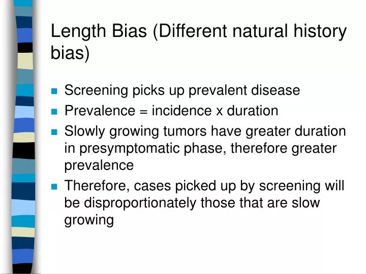 length bias different natural history bias