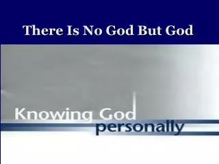 there is no god but god