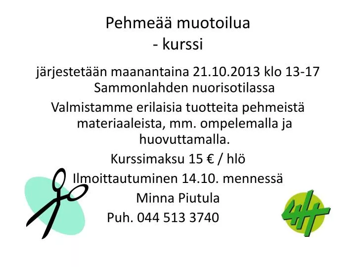 pehme muotoilua kurssi