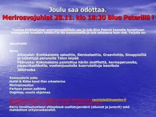 Joulu saa odottaa. Merirosvojuhlat 28.11. klo 18:30 Blue Peterillä !