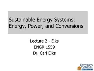 Sustainable Energy Systems: Energy, Power, and Conversions