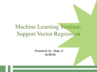 Machine Learning Seminar: Support Vector Regression