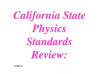 california state physics standards review