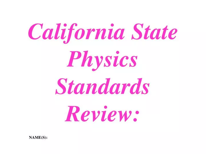 california state physics standards review