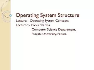 Operating System Structure