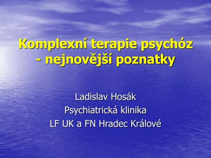 komplexn terapie psych z nejnov j poznatky