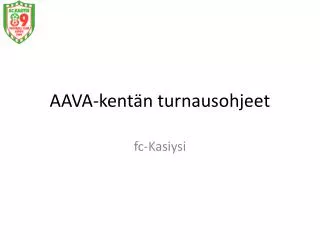 aava kent n turnausohjeet