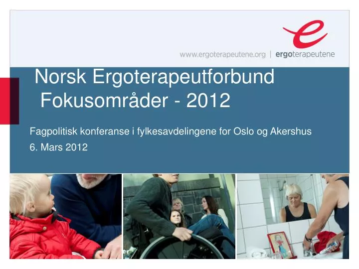 norsk ergoterapeutforbund fokusomr der 2012