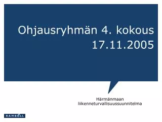 ohjausryhm n 4 kokous 17 11 2005