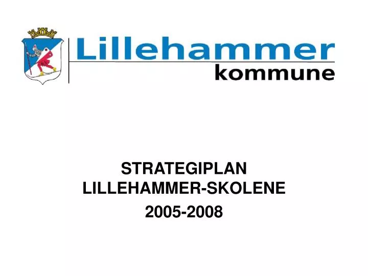 strategiplan lillehammer skolene 2005 2008