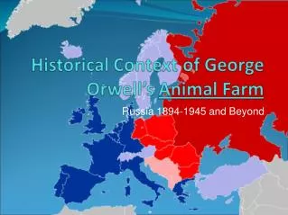 Russia 1894-1945 and Beyond
