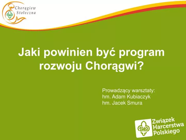 jaki powinien by program rozwoju chor gwi