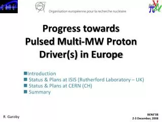 Progress towards Pulsed Multi-MW Proton Driver(s) in Europe
