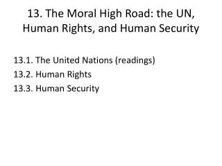 13. The Moral High Road: the UN, Human Rights, and Human Security