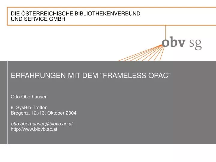 erfahrungen mit dem frameless opac