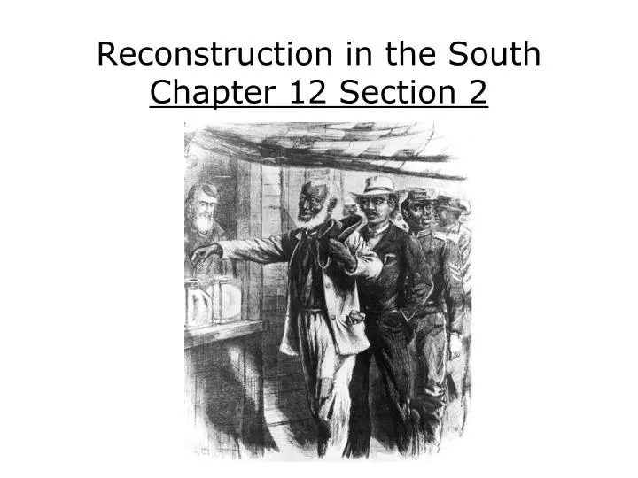 reconstruction in the south chapter 12 section 2