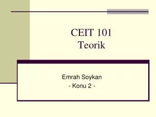 ceit 101 teorik