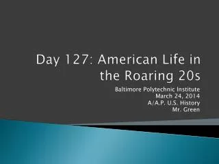 Day 127: American Life in the Roaring 20s