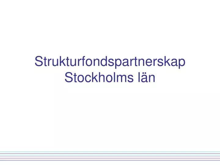 strukturfondspartnerskap stockholms l n