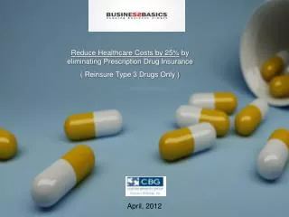 Reduce Healthcare Costs by 25% by eliminating Prescription Drug Insurance