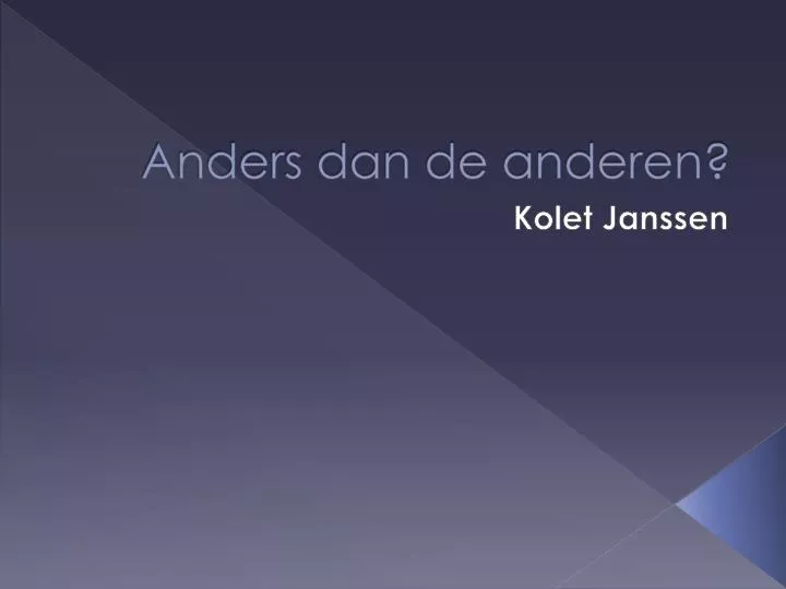 anders dan de anderen