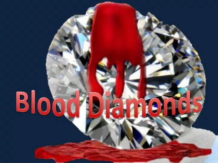 blood diamonds