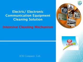 Electric/ Electronic Communication Equipment Cleaning Solution Intensive Cleaning Mechanism