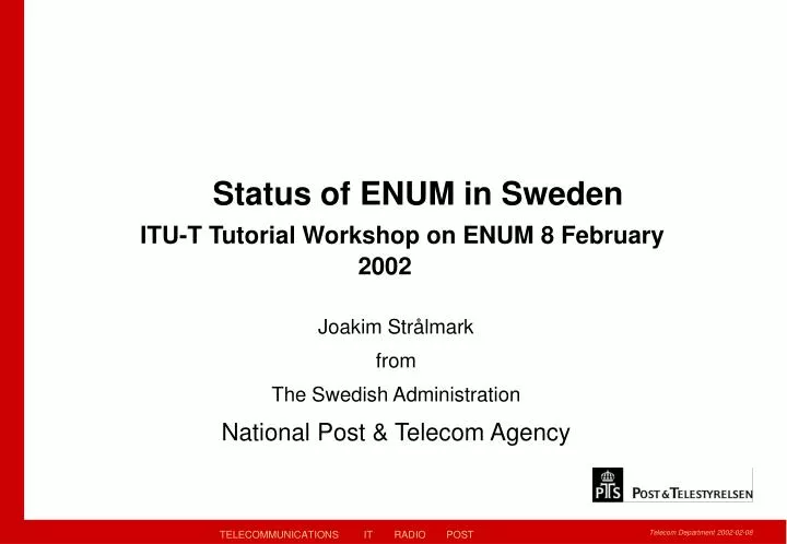 status of enum in sweden itu t tutorial workshop on enum 8 february 2002