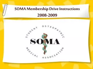 SOMA Membership Drive Instructions 2008-2009