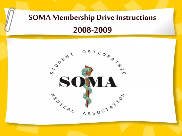 soma membership drive instructions 2008 2009