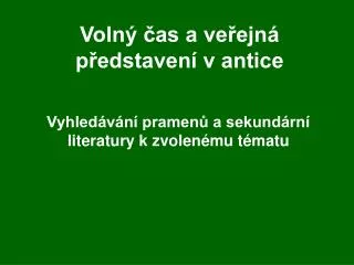 voln as a ve ejn p edstaven v antice
