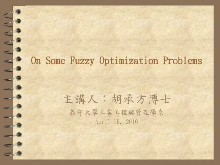 on some fuzzy optimization problems