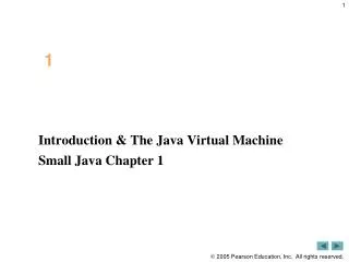 Introduction &amp; The Java Virtual Machine Small Java Chapter 1