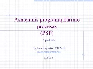 asmeninis program k rimo procesas psp