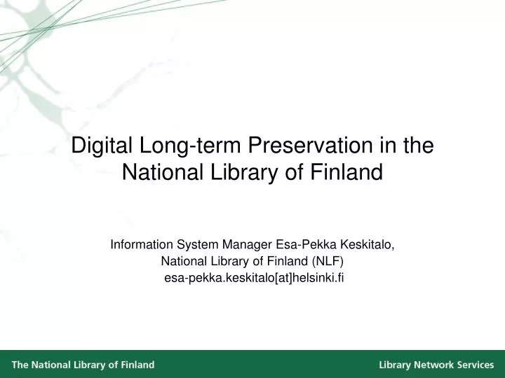 digital long term preservation in the national library of finland