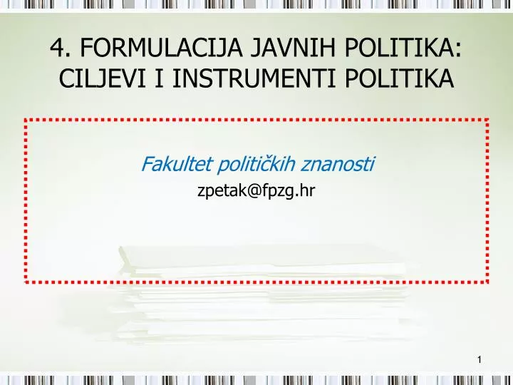 4 formulacija javnih politika ciljevi i instrumenti politika
