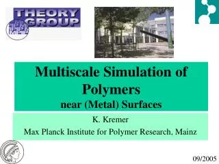 Multiscale Simulation of Polymers near (Metal) Surfaces