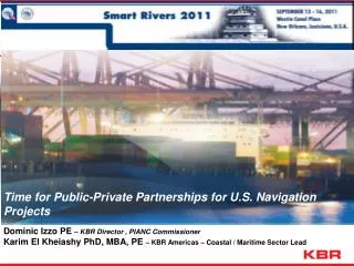 Time for Public-Private Partnerships for U.S. Navigation Projects