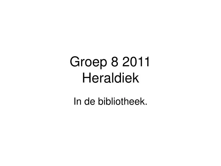groep 8 2011 heraldiek