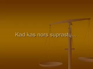 kad kas nors suprast