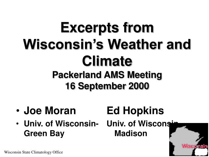 excerpts from wisconsin s weather and climate packerland ams meeting 16 september 2000