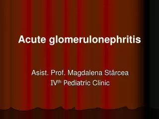 Acute glomerulonephritis