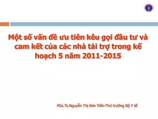 m t s v n u ti n k u g i u t v cam k t c a c c nh t i tr trong k ho ch 5 n m 2011 2015
