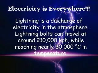 Electricity is Everywhere!!!