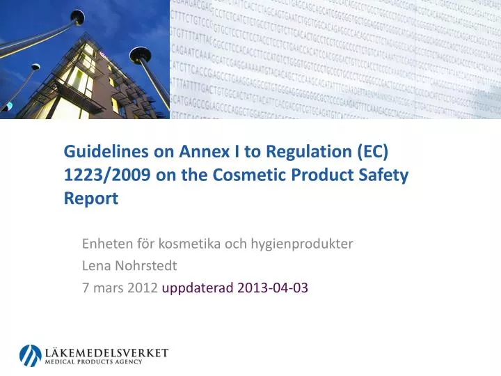 guidelines on annex i to regulation ec 1223 2009 on the cosmetic product safety report