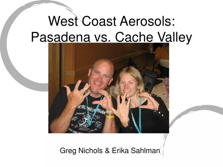 west coast aerosols pasadena vs cache valley